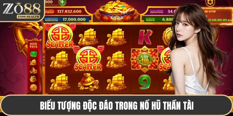 Biểu tượng độc đáo trong nổ hũ thần tài
