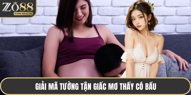 Giải mã tường tận giấc mơ thấy có bầu