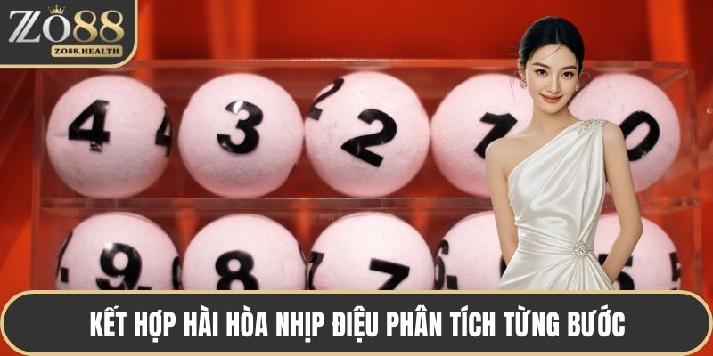 Kết hợp hài hòa nhịp điệu phân tích từng bước