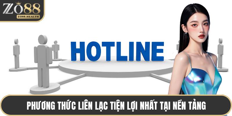 Phương thức liên lạc tiện lợi nhất tại nền tảng