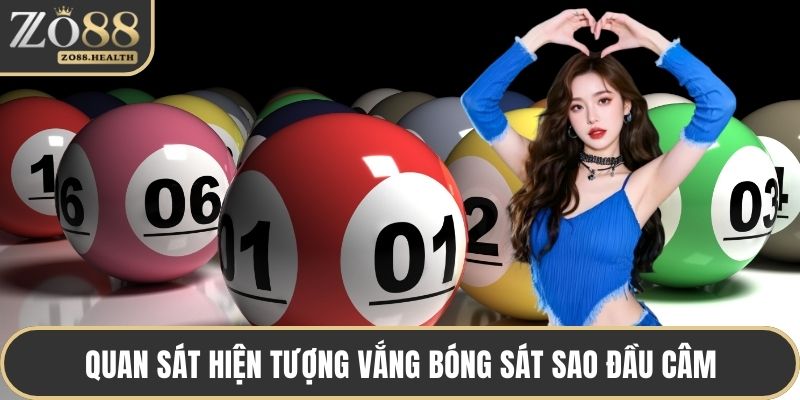Quan sát hiện tượng vắng bóng sát sao đầu câm