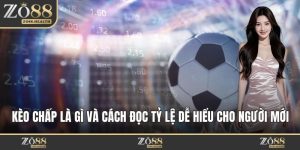 Kèo Chấp Là Gì Và Cách Đọc Tỷ Lệ Dễ Hiểu Cho Người Mới
